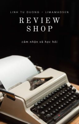 [Review Shop] Cảm nhận và học hỏi