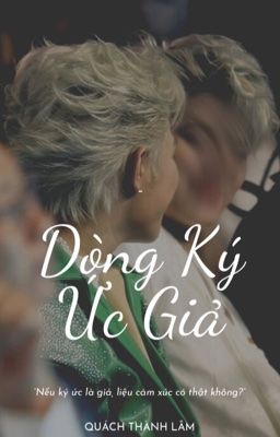 [RhyCap] Dòng Ký Ức Giả