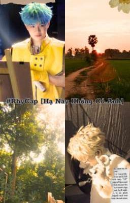 #RhyCap [Hạ Này Không Có Anh]