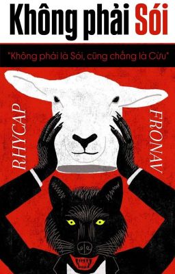 [RHYCAP] KHÔNG PHẢI SÓI | Fronav.