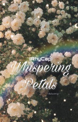 [RhyCap] Whispering Petals