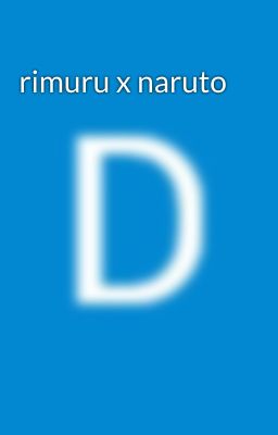 rimuru x naruto
