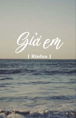 [RinIsa] Gửi em