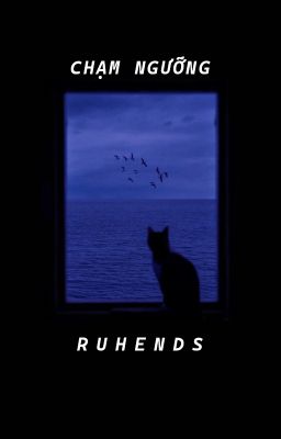 RuHends - Chạm Ngưỡng