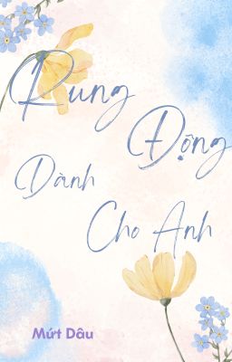 Rung Động Dành Cho Anh