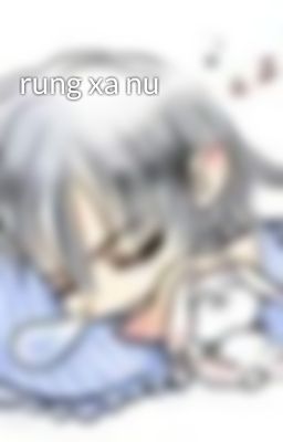 rung xa nu