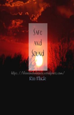 Safe and Sound