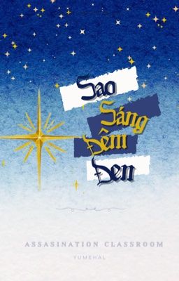 [Sakamoto Days + Assassination Classroom] Sao Sáng Đêm Đen.