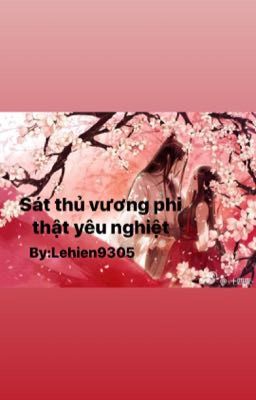 Sát thủ Vương phi thật yêu nghiệt