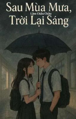 Sau Mùa Mưa, Trời Lại Sáng 