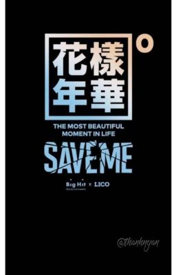 SAVE ME 'HYYH' |Trans|