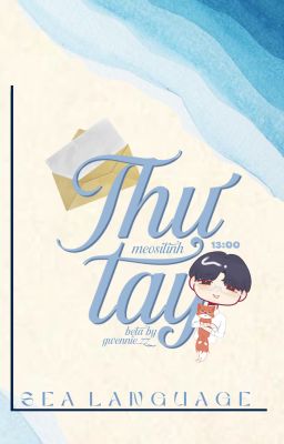 [Sea Language ✯ 13:00] Thư Tay