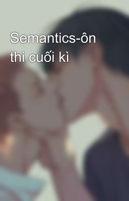 Semantics-ôn thi cuối kì 