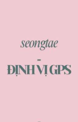 Seongtae | Định vị GPS 