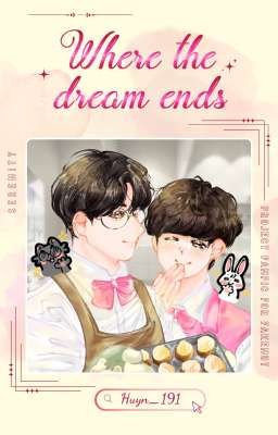 [Serenity-13:00] - [Fakenut] Where the dream ends - Nơi Giấc Mơ Kết Thúc