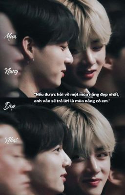 Short Taekook| Mùa nắng đẹp nhất. 