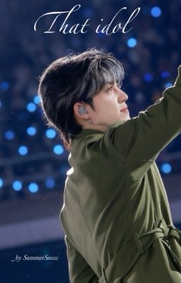 [Shortfic | CheolHan] That idol