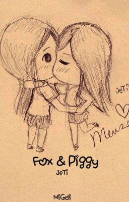 [SHORTFIC] Fox & Piggy [Prologue - Bonus 3], JeTi