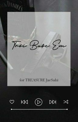 [shortfic]{JaeSahi} Trói Buộc Em