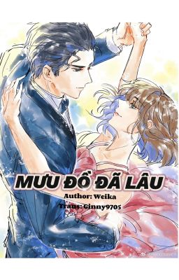 [ShuShi] MƯU ĐỒ ĐÃ LÂU