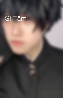 Si Tâm