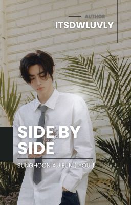 Side by Side |  Sunghoon x You