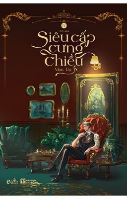 SIÊU CẤP CƯNG CHIỀU - MẠN TÂY [4] (900- 1100)