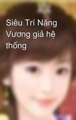 Siêu Trí Năng Vương giả hệ thống