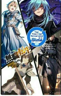 [Silme Data ken + Mushoku Tensei] Rimuru du lịch qua thế giới khác