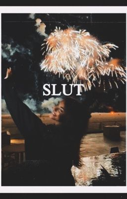 SLUT!- w2s