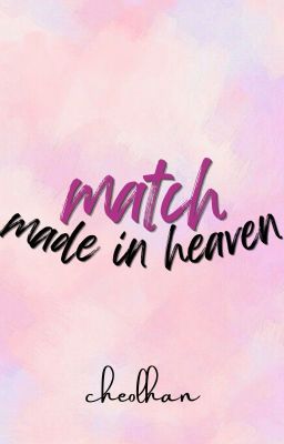 smut|cheolhan| A MATCH MADE IN HEAVEN