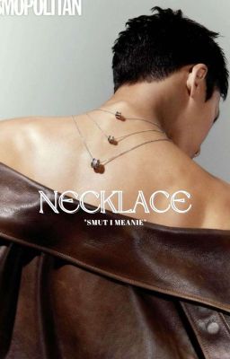 [Smut] Meanie l Necklace