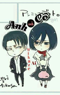 [SnK][Oneshot][LeviMika] Anh và cô.