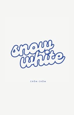 snow white.