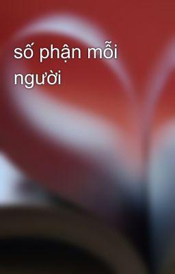 số phận mỗi người