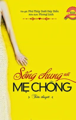 SỐNG CHUNG VỚI MẸ CHỒNG