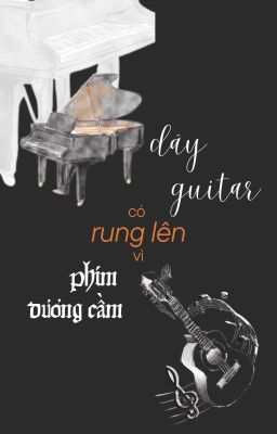 |sookay| dây guitar có rung lên vì phím dương cầm?