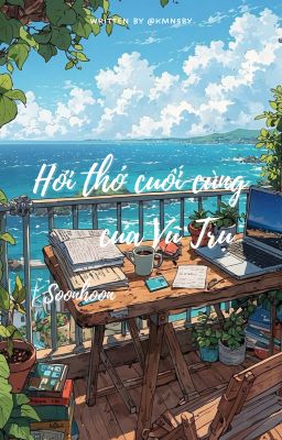 [ soonhoon | hơi thở cuối cùng của vũ trụ ]