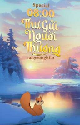 [Special | 08:00] Thư gửi người thương