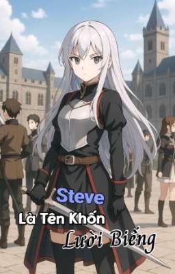 Steve Là Tên Khốn Lười Biếng