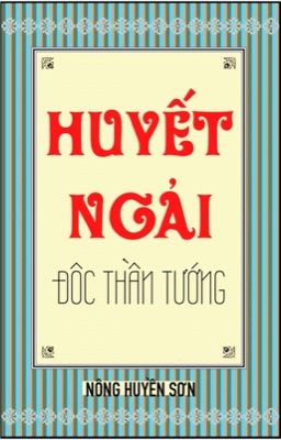 SỰ THẬT VỀ CÂY NGẢI ĂN THỊT (Nông Huyền Sơn).