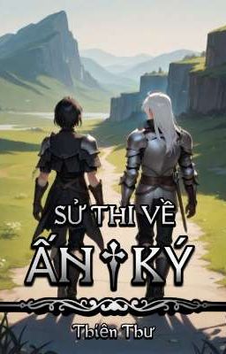 Sử Thi Về Ấn Ký.