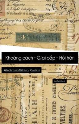 [SuoNirei] Khoảng cách - Giai cấp - Hối hận 
