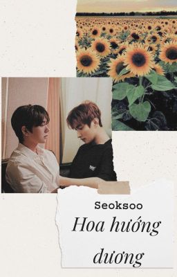 [SVT] [SERIES: HOA NIÊN] Seoksoo | Hoa Hướng Dương