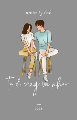 Ta đi cùng với nhau
