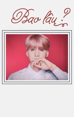 TaeGi || Bao lâu?