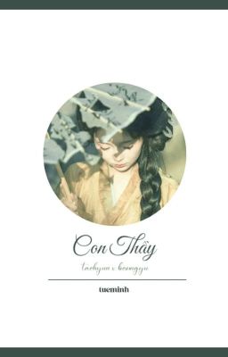 TaeGyu | Con Thầy, Vợ Bạn, Gái Cơ Quan - I