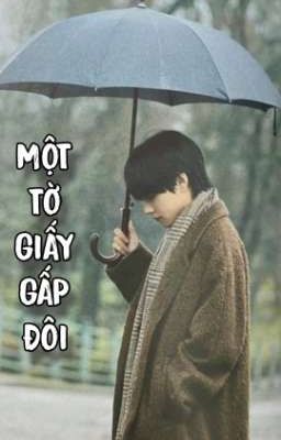 [TAEHYUNG X Y/N] MỘT TỜ GIẤY GẤP ĐÔI