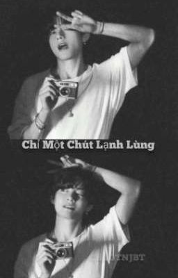 [TaeJoon] Chỉ Một Chút Lạnh Lùng 