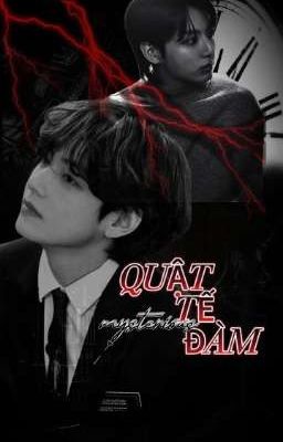 [TaeKook] QUẬT TẾ ĐÀM
